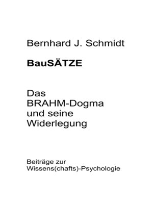 cover image of BauSÄTZE--Das BRAHM-Dogma und seine Widerlegung